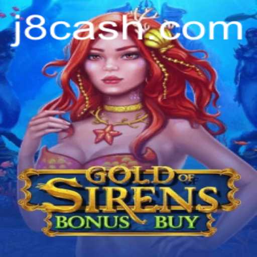 Exploring the Enchanting World of GoldofSirensBonusBuy and the Fascinating J8 Twist